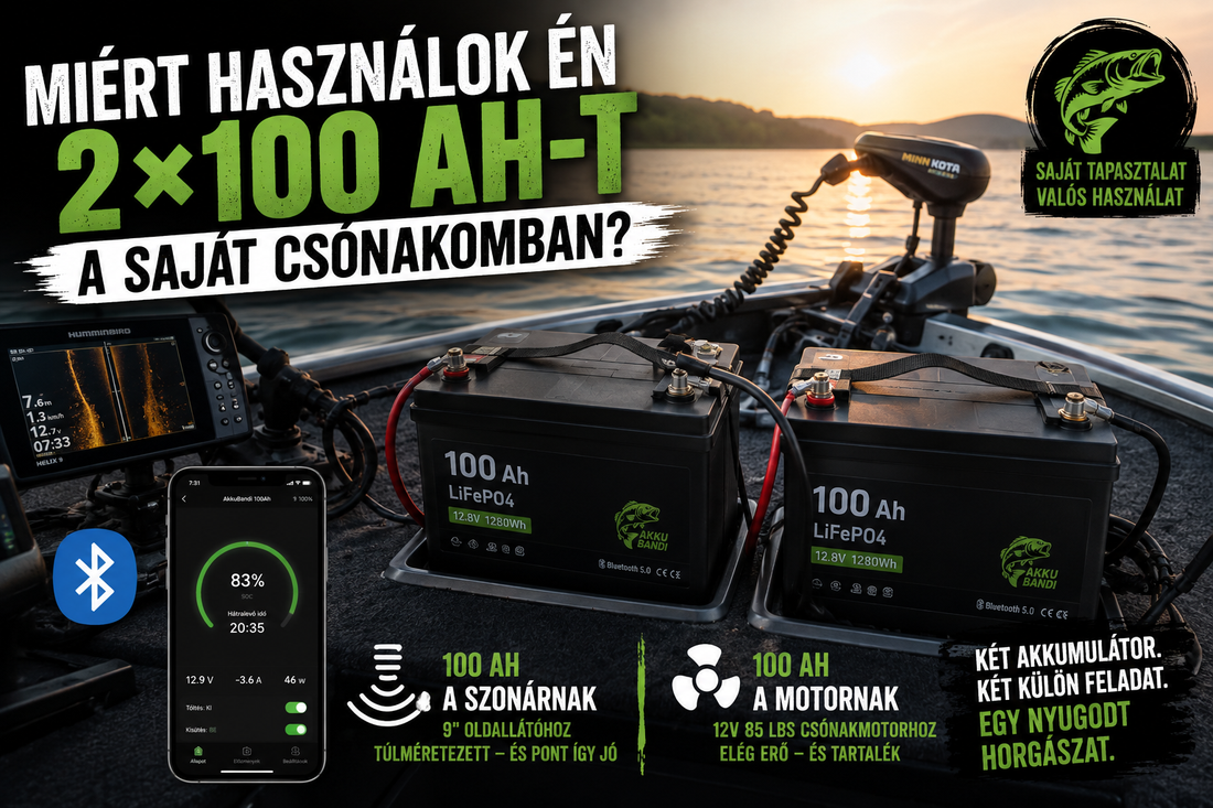 Miért használok 2 db 100 ah akksit?