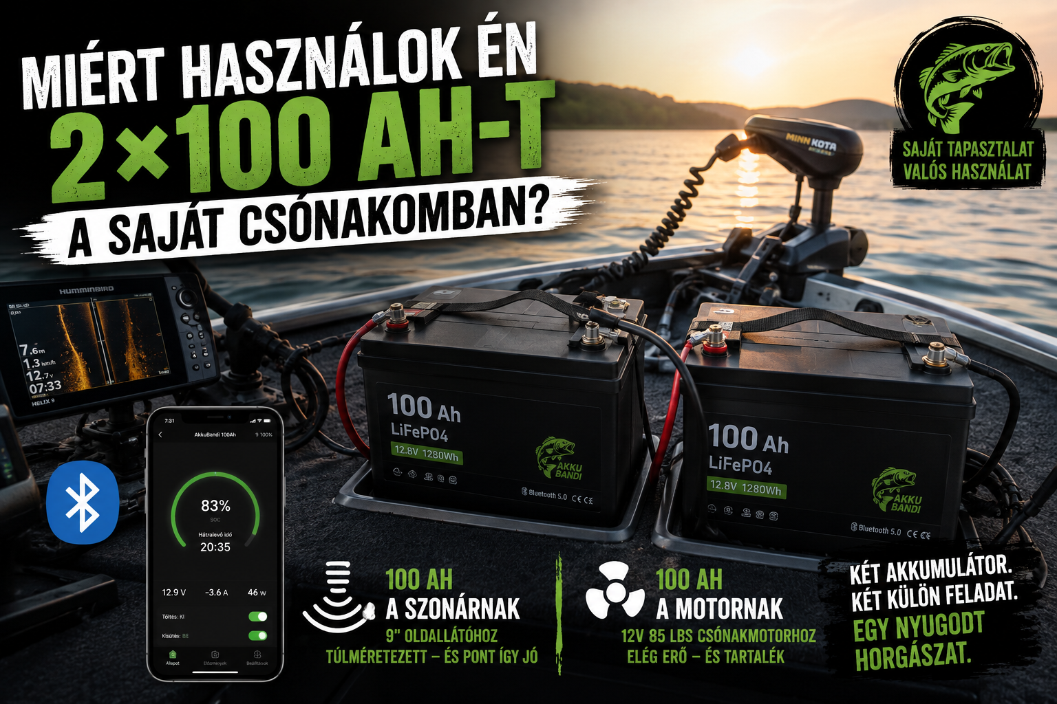 Miért használok 2 db 100 ah akksit?